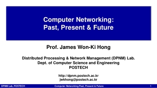 Computer Networking: Past , Present & Future