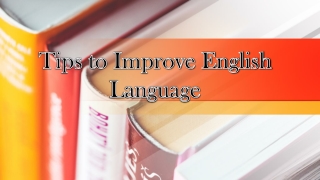 Tips to Improve English Language