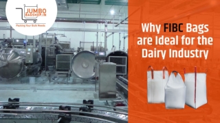 Why FIBC Bags are Ideal for the Dairy Industry