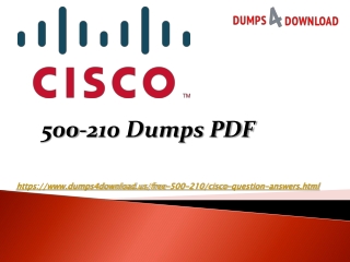 Cisco 500-210 Exam Dumps - Cisco 500-210 Dumps PDF | Dumps4Download