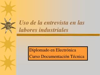 Uso de la entrevista en las labores industriales