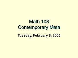 Math 103 Contemporary Math