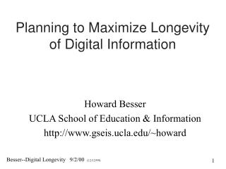 Planning to Maximize Longevity of Digital Information