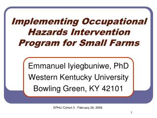 Implementing Occupational Hazards Intervention Program for Small Farms