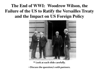 The End of WWI: Woodrow Wilson, the