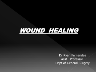 WOUND HEALING