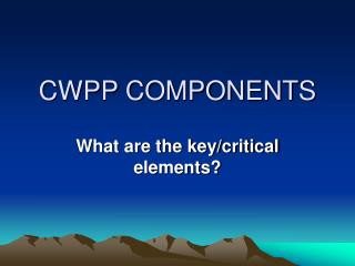 CWPP COMPONENTS