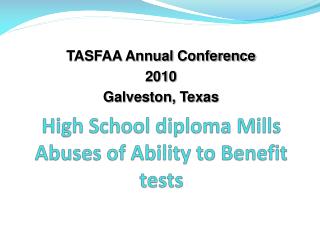 High School diploma Mills Abuses of Ability to Benefit tests