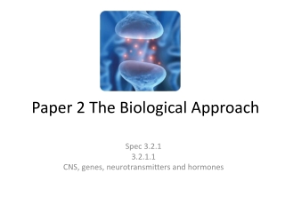 Paper 2 The Biological Approach