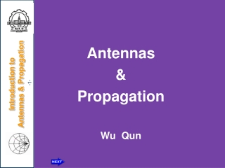 Antennas &amp; Propagation Wu Qun