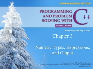 Chapter 3 Numeric Types, Expressions, and Output