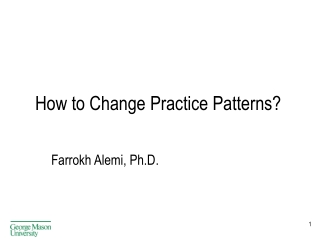 How to Change Practice Patterns?