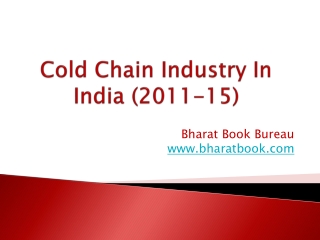 Cold Chain Industry In India (2011-15)