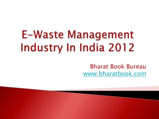 E-Waste Management Industry In India 2012