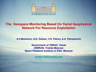 The Geospace Monitoring Based On Yamal Geophysical Network For Resource Exploitation