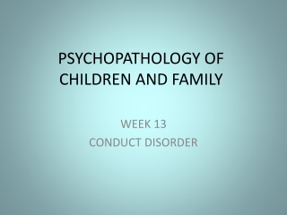 PSYCHOPATHOLOGY OF CHILDREN AND FAMILY