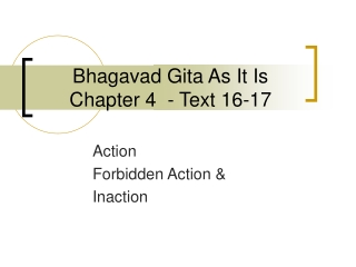 Bhagavad Gita As It Is Chapter 4 - Text 16-17