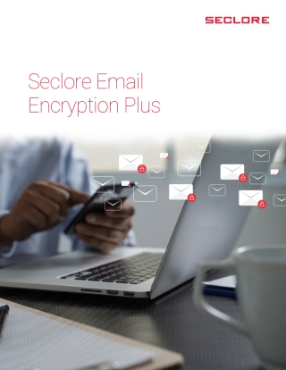 Seclore Email Encryption Plus (EEP)