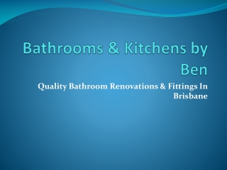 Bathrooms & Kitchens By Ben - kitchen renovations