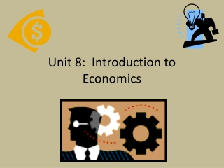Unit 8: Introduction to Economics