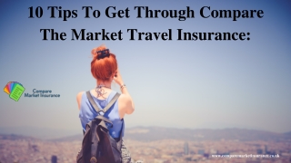 10 Tips To Get Through Compare The Market Travel Insurance