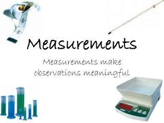 Measurements