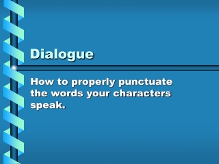 Dialogue