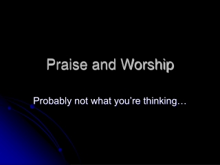 Praise and Worship