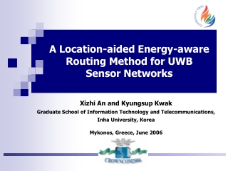 A Location-aided Energy-aware Routing Method for UWB Sensor Networks