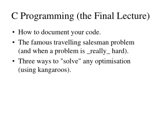 C Programming (the Final Lecture)