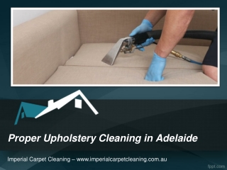 Proper Upholstery Cleaning in Adelaide