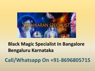 Black Magic Specialist In Bangalore Bengaluru Karnataka