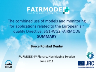 Bruce Rolstad Denby FAIRMODE 4 th Plenary, Norrkjoping Sweden June 2011