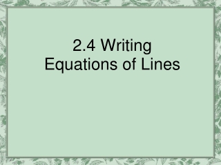 2.4 Writing Equations of Lines
