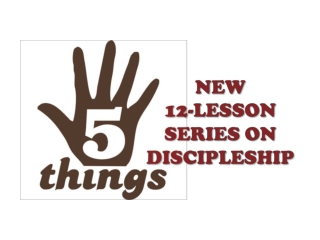 Lesson 4: The Care of a New Disciple