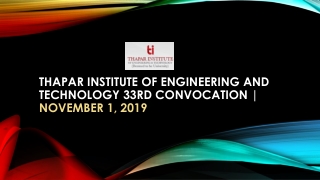Thapar Institute of Engineering and Technology 33rd Convocation | November 1, 2019
