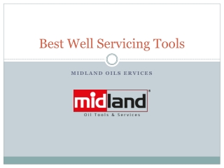 Get the Best Well Servicing Tools