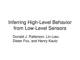 Inferring High-Level Behavior from Low-Level Sensors