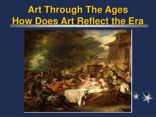 Art Through The Ages How Does Art Reflect the Era