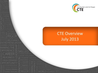 CTE Overview July 2013