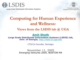 Computing for Human Experience and Wellness: Views from the LSDIS lab @ UGA