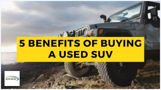 5 Benefits Of Buying A Used SUV