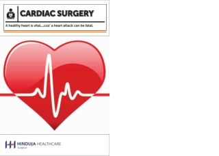 Cardiac Surgery: A healthy heart is vital.