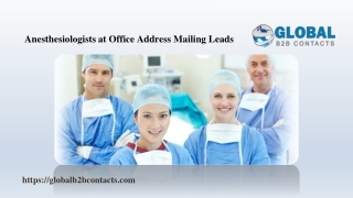 Anesthesiologists at Office Address Mailing Leads