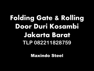 FOLDING GATE JAKARTA BARAT DURI KOSAMBI TLP 082211828759