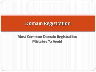 Domain Registration -Most Common Domain Registration Mistake