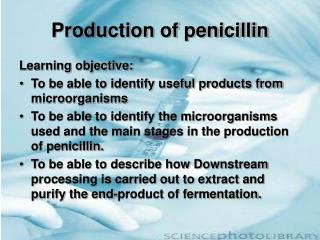 Production of penicillin