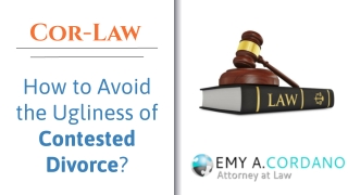 How to Avoid the Ugliness of Contested Divorce?