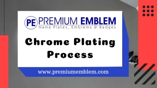 Check Out Chrome Plating Process by Premium Emblem