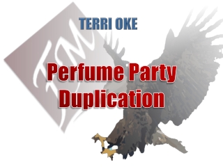 Perfume Party Duplication